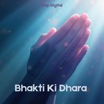 Bhakti Ki Dhara - Ashish Roy Song Download